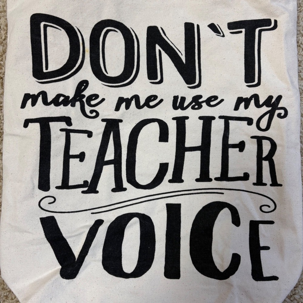 Mud‎ Pie "Don't Make Me Use My Teacher Voice" Canvas Tote Bag Cotton NWOT